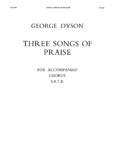 Three Songs Of Praise — George Dyson