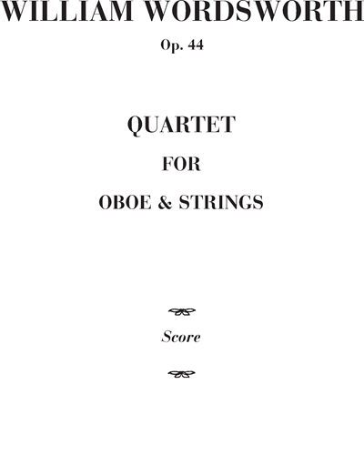 Quartet for Oboe and Strings, op. 44 — William Wordsworth
