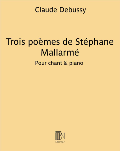 Trois poèmes de Stéphane Mallarmé — 德彪西