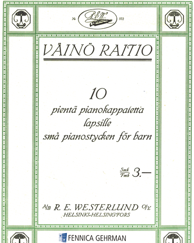 Ten Small Piano Pieces for Children — Väinö Raitio