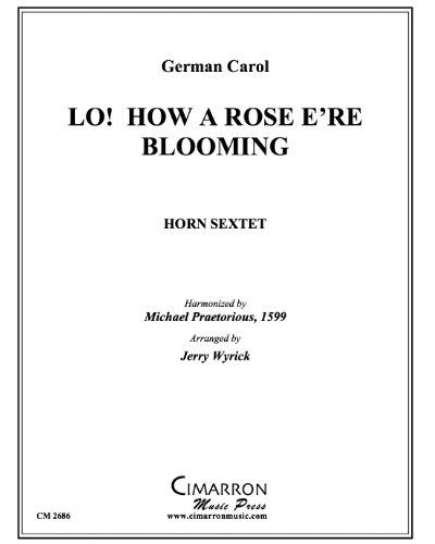 Lo! How a Rose E'er Blooming — 传统