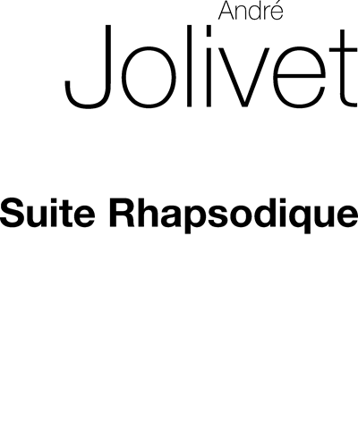 Suite Rhapsodique pour Violon — 安德烈·若利韦