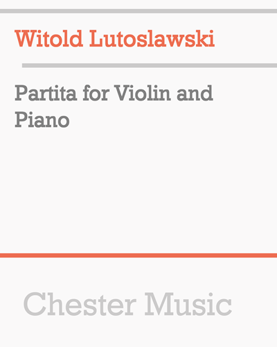 Partita for Violin and Piano — 卢托斯瓦夫斯基