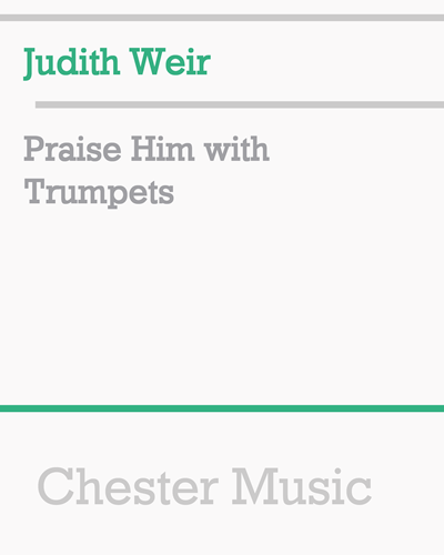 Praise Him with Trumpets — 朱迪思·韦尔