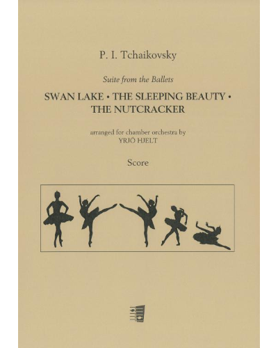 Suite from the Ballets: Swan Lake - The Sleeping Beauty - The Nutcracker — 柴可夫斯基