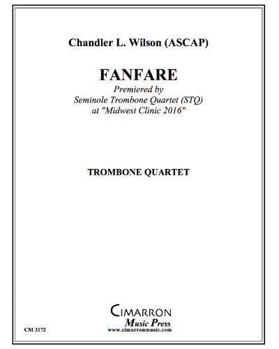 Fanfare for Trombone Quartet — Chandler L. Wilson