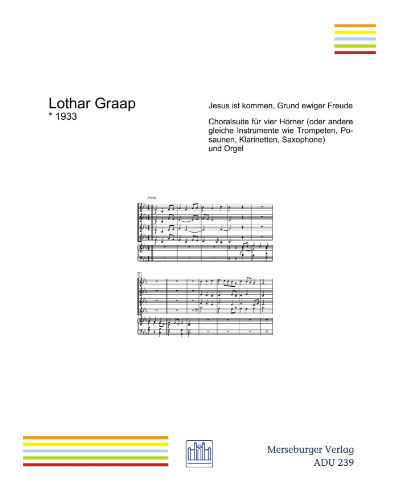 Jesus ist kommen, Grund ewiger Freude — Lothar Graap
