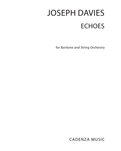 Echoes (Arrangement for Baritone and String Orchestra) — Joseph Davies