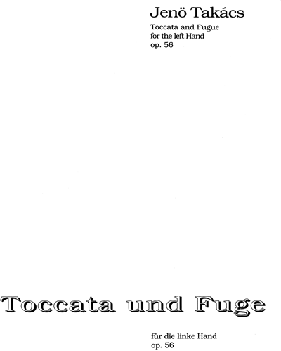 Toccata and Fugue — Jenő Takács
