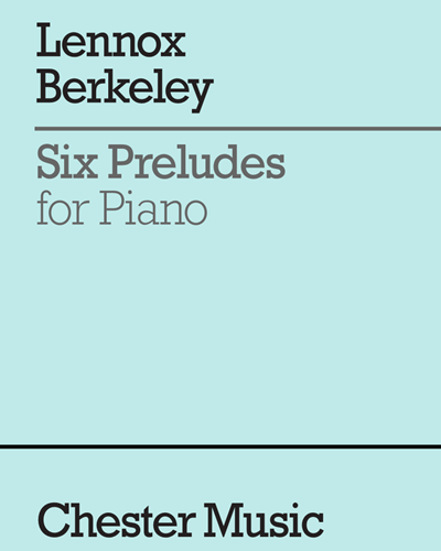 Six Preludes, Op. 23 — Lennox Berkeley