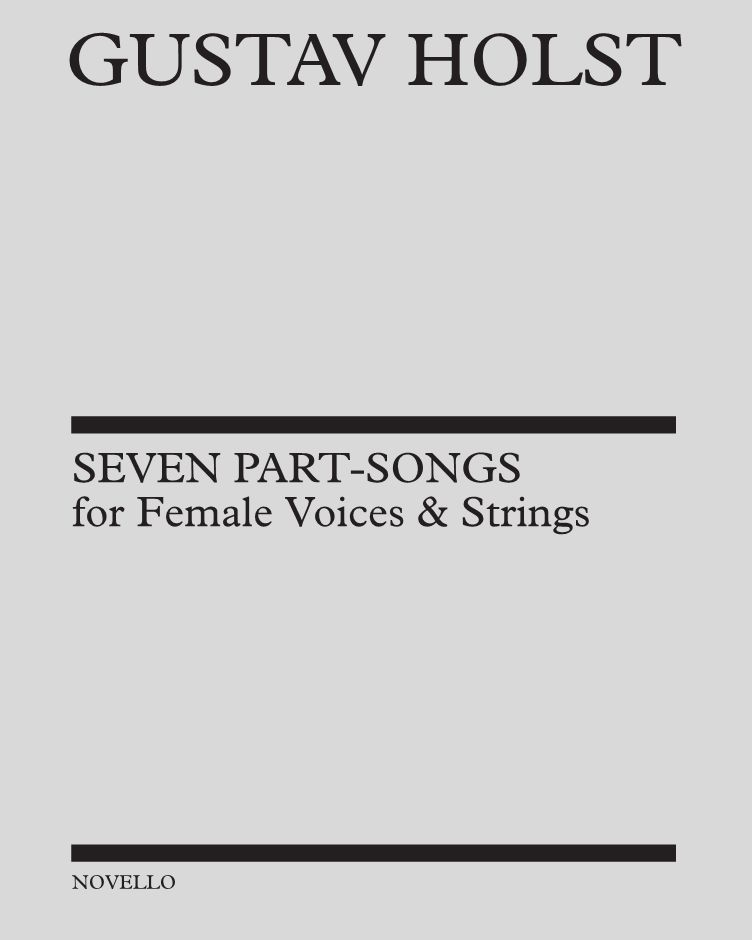 Seven Part-Songs, op. 44 — 霍尔斯特