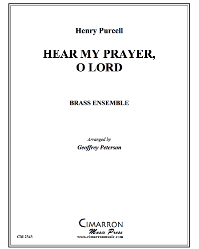 Hear My Prayer, O Lord — Henry Purcell