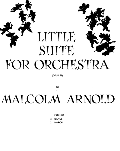 Little Suite No. 1, op. 53 — 马尔科姆·阿诺德