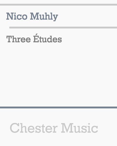 Three Études — Nico Muhly