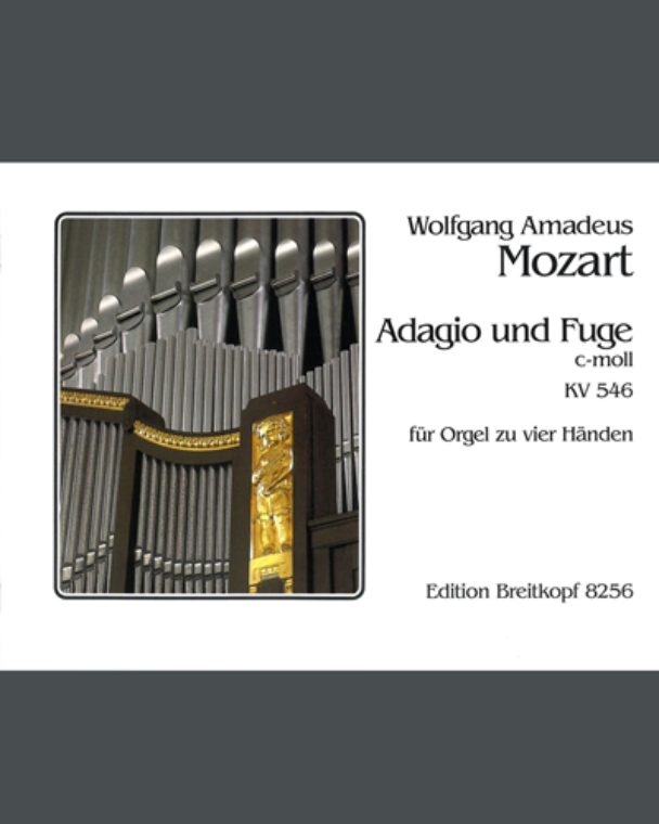 Adagio and Fugue in C minor, K. 546 — 莫扎特