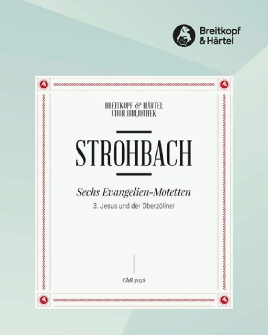 6 Evangelien-Motetten - No. 3 — Siegfried Strohbach