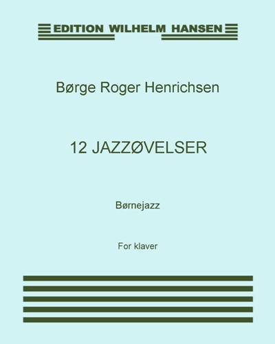 Twelve Jazz Exercises for Piano — Børge Roger Henrichsen