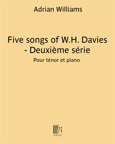 Five Songs of W.H. Davies - Deuxième série — Adrian Williams
