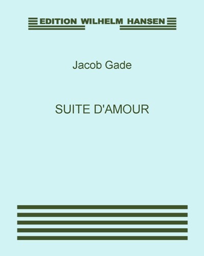Suite d'amour — Jacob Gade