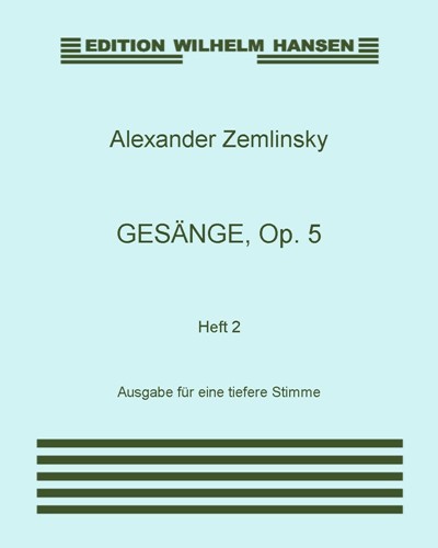 Gesänge, op. 5: Heft 2 — 策姆林斯基