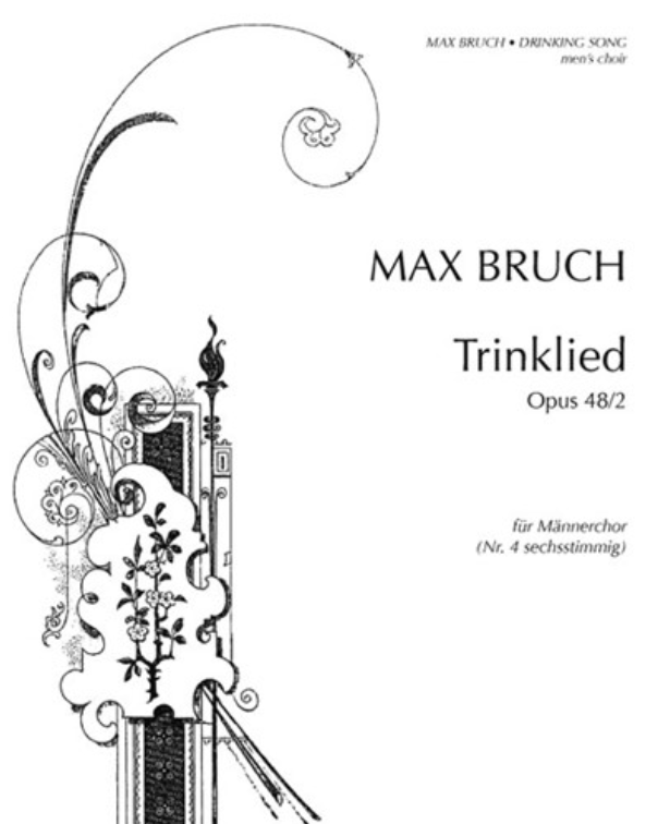 Trinklied, op. 48 No. 2 — 布鲁赫