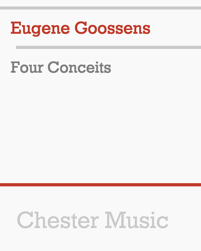 Four Conceits, op. 20 — Eugene Goossens