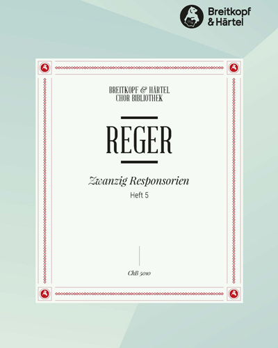 Twenty Responsories - Choral Score Book 5: Works 17 - 20 — Max Reger