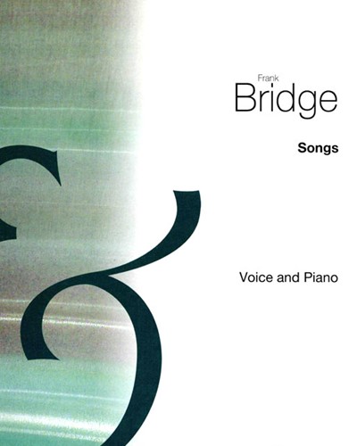 Songs for Voice and Piano — 弗兰克·布里奇