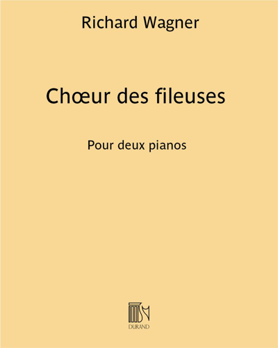 Chœur des fileuses (from 'Der fliegende Holländer') — 瓦格纳
