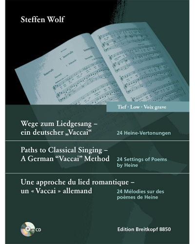 Paths to Classical Singing – A German “Vaccai” Method, Edition for Low Voice — Steffen Wolf