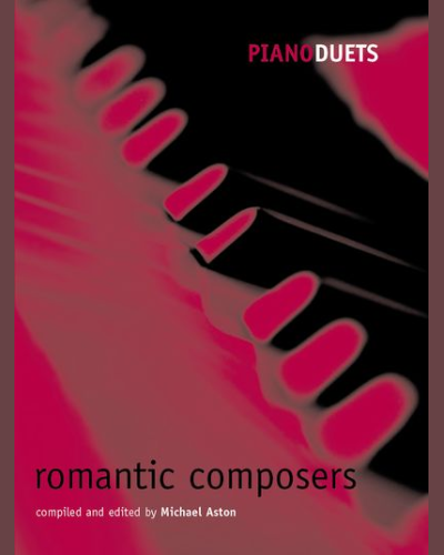 Piano Duets: Romantic Composers — Michael Aston