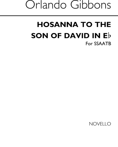 Hosanna to the Son of David in E-flat — 奥兰多·吉本斯