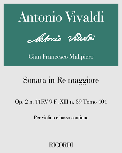 Sonata in D major, op. 2 no. 11, RV 9, F. XIII no. 39, Tomo 404 — Antonio Vivaldi