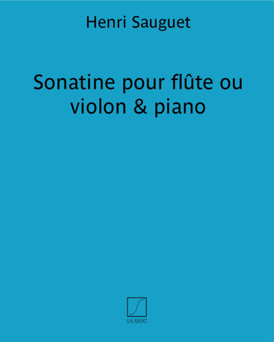 Sonatine for Flute (or Violin) and Piano — Henri Sauguet