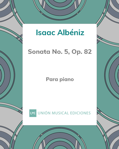 Sonata n° 5, Op. 82 — Isaac Albéniz