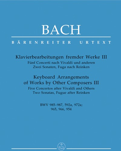 Keyboard Arrangements of Works by Other Composers III BWV 985-987, 592a, 972a — 巴赫