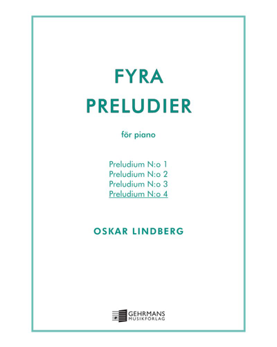 Prelude No. 4 (from "Four Preludes for Piano") — Oskar Lindberg