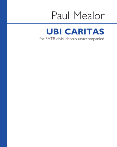 Ubi caritas — Paul Mealor