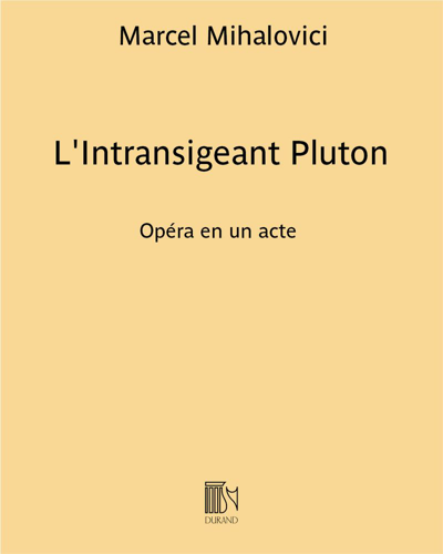 L'Intransigeant Pluton (ou Orphée aux enfers) — Marcel Mihalovici