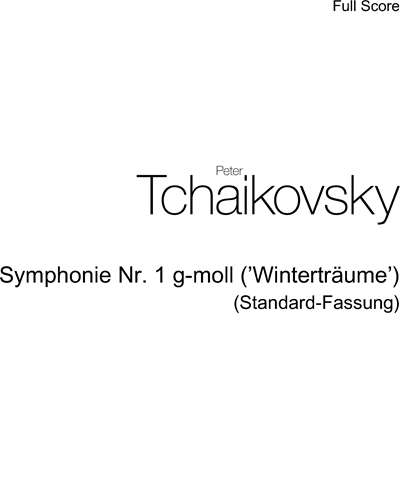 Symphony No. 1 in G minor, 'Winterträume' — 柴可夫斯基