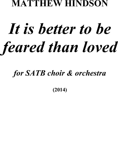 It is better to be feared than loved — Matthew Hindson
