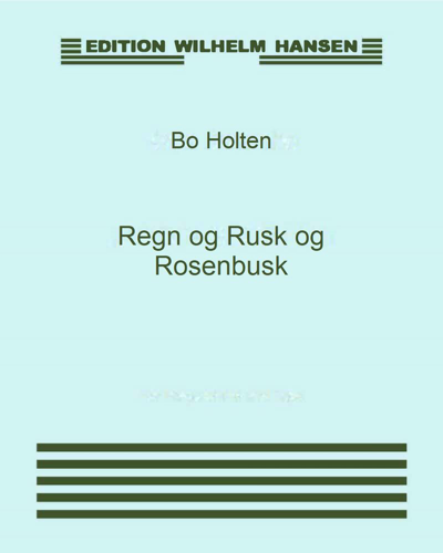 Regn og Rusk og Rosenbusk — Bo Holten