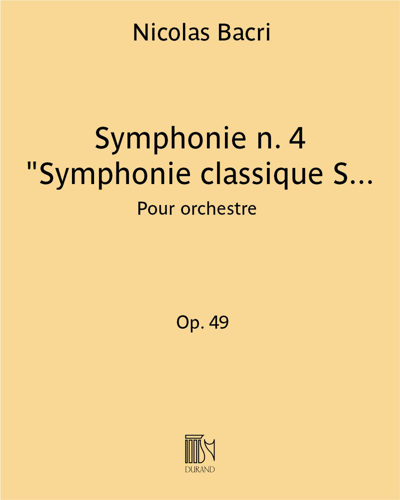Symphony No. 4 'Classical Symphony Sturm und Drang', op. 49 — Nicolas Bacri