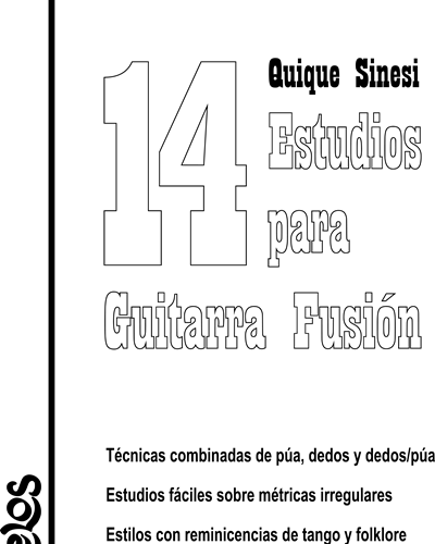 Fourteen Studies for Fusion Guitar — Quique Sinesi
