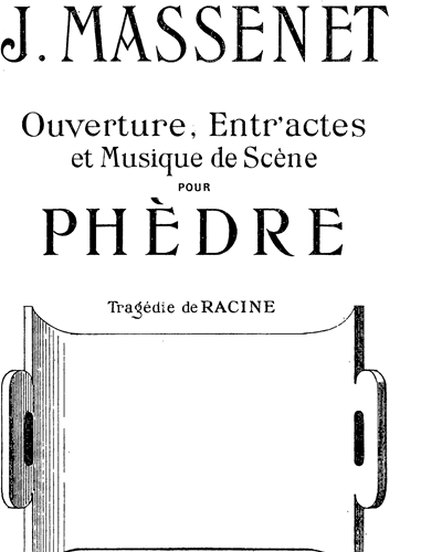 Overture to 'Phèdre' — 马斯内