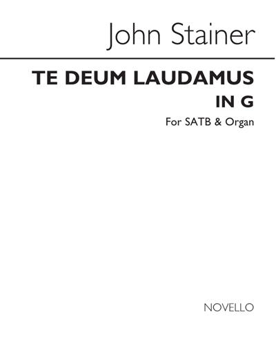 Te Deum laudamus (in G) — John Stainer