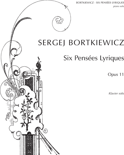 Six Pensées Lyriques, op. 11 — Sergej Bortkiewicz