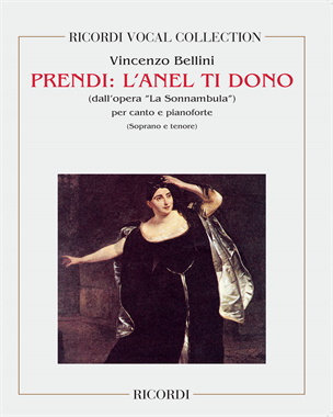 Prendi: l'anel ti dono (dall'opera "La Sonnambula") — 贝利尼