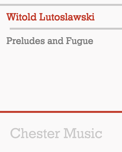 Preludes and Fugue — 卢托斯瓦夫斯基