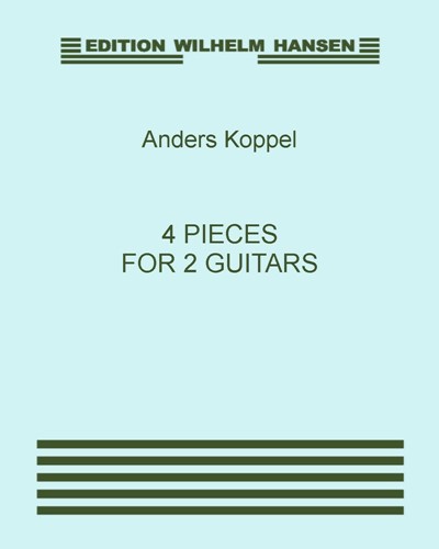 Four Pieces for 2 Guitars — Anders Koppel